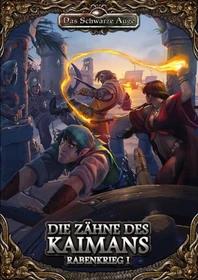 Das Schwarze Auge Rabenkrieg 1 - Die Zähne des Kaimans