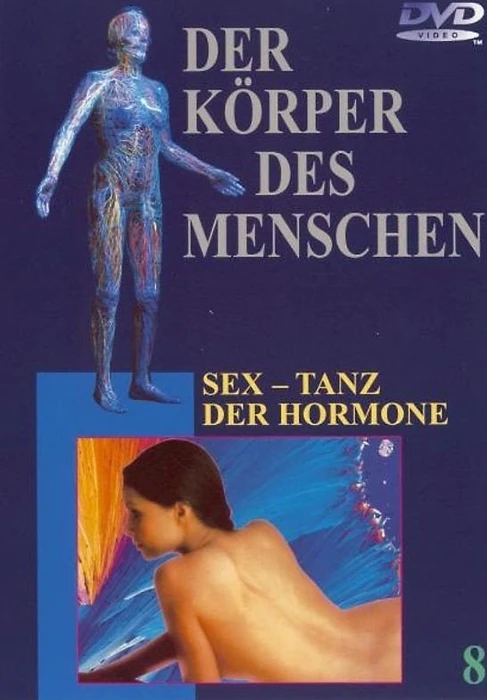Der Körper des Menschen Vol. 8: Sex - Tanz der Hormone (DVD)