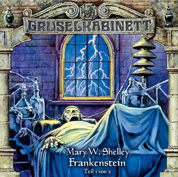 Gruselkabinett Folge 12 - Frankenstein Teil 1