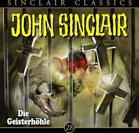 John Sinclair Classics - Folge 28 - Die Geisterhöhle