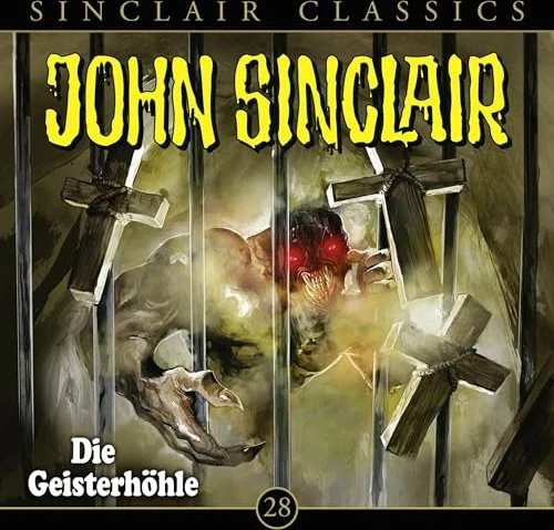 John Sinclair Classics - Folge 28 - Die Geisterhöhle