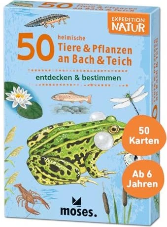 Expedition Natur 50 heimische Tiere & Pflanzen an Bach & Teich
