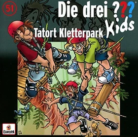 Die drei ??? Kids Folge 51 - Tatort Kletterpark