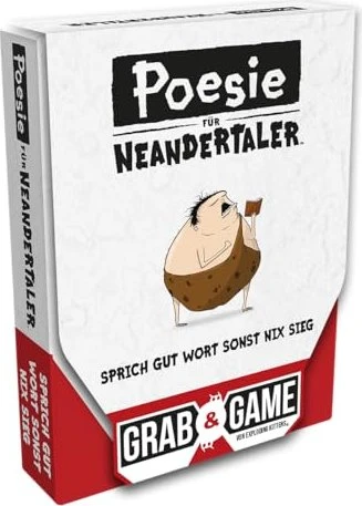 Poesie für Neandertaler Grab & Game