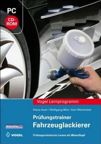 Vogel Verlag Prüfungstrainer Fahrzeuglackierer: Prüfungsorientiertes Lernen mit MemoStep6 (deutsch) (PC)