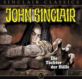 John Sinclair Classics - Folge 7 - Die Töchter der Hölle