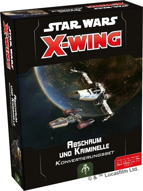 Star Wars X-Wing 2. Edition Abschaum und Kriminelle