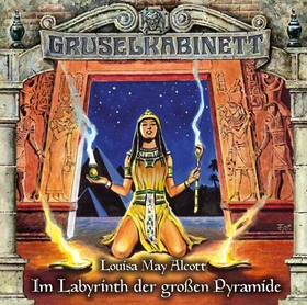 Gruselkabinett Folge 148 - Im Labyrinth der großen Pyramide