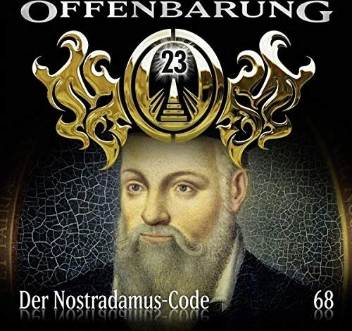Offenbarung 23 - Folge 68 - Der Nostradamus-Code