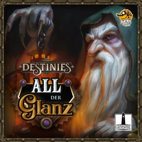 Destinies - All der Glanz (Erweiterung)