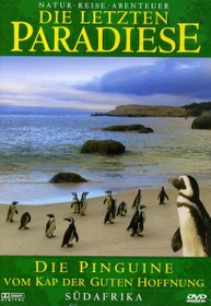 Die letzten Paradiese Vol. 30: Südafrika - Die Pinguine vom Kap der guten Hoffnung (DVD)