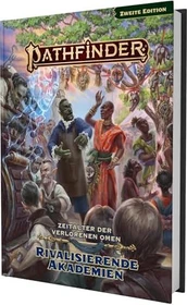 Pathfinder 2 Zeitalter der verlorenen Omen: Rivalisierende Akademien