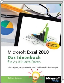 Microsoft Press Microsoft Excel 2010 - Das Ideenbuch für die perfekte Optik Ihrer Daten (deutsch) (PC)