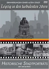 Historische Stadtporträts: Leipzig in den turbulenten 20er (DVD)