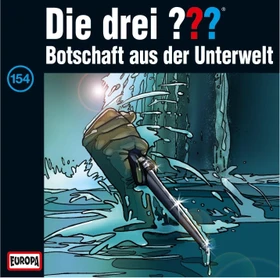 Die drei ??? Folge 154 - Botschaft aus der Unterwelt