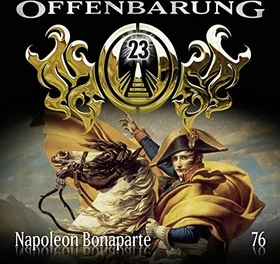 Offenbarung 23 - Folge 76 - Napoleon Bonaparte