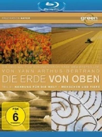 Die Erde von oben Vol. 3: Nahrung für die Welt, Menschen und Tiere (Blu-ray)
