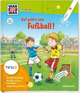 Tessloff Ting Buch: Was ist Was Junior Auf geht's zum Fußball!