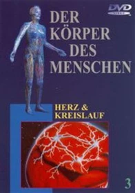 Der Körper des Menschen Vol. 3: Herz und Kreislauf (DVD)