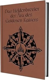 Das Schwarze Auge Das Heldenbrevier der Ära des Goldenen Kaisers