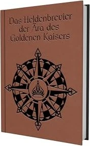Das Schwarze Auge Das Heldenbrevier der Ära des Goldenen Kaisers
