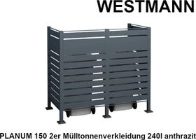 Westmann Planum 150 Mülltonnenbox 2x 240l anthrazit