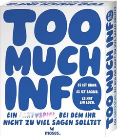 Too Much Info