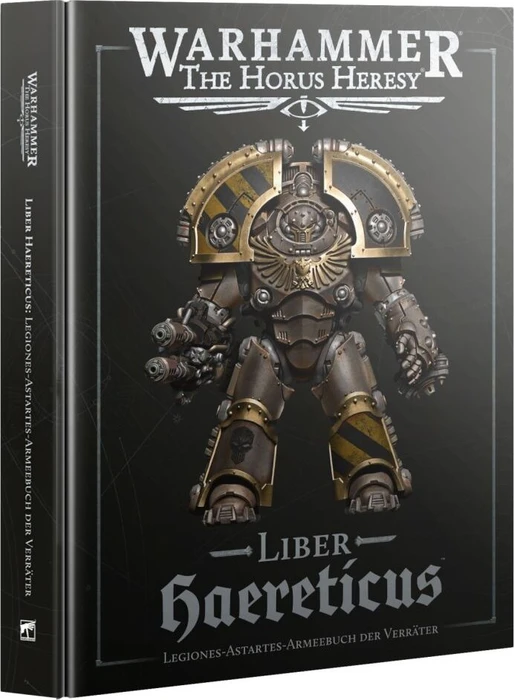 Games Workshop Warhammer The Horus Heresy - Liber Haereticus - Legiones Astartes Armeebuch der Verräter 2025