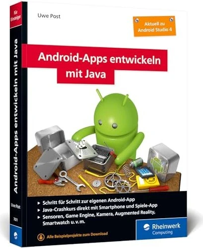 Rheinwerk Verlag Apps entwickeln mit Android Studio - Eine Spiele-App von A bis Z (deutsch) (PC/MAC/Linux)