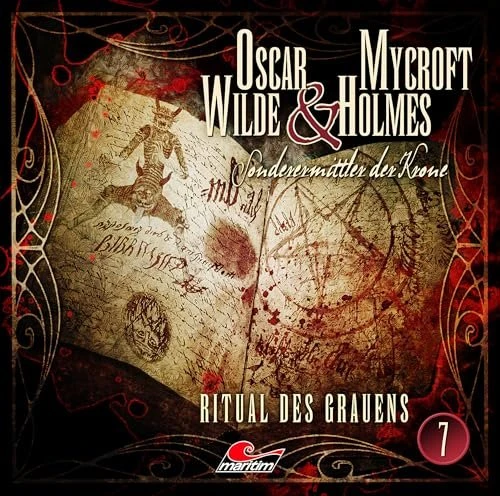 Oscar Wilde & Mycroft Holmes - Folge 7 - Ritual des Grauens