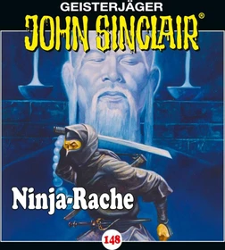 John Sinclair - Folge 148 - Ninja-Rache