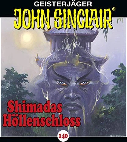 John Sinclair - Folge 140 - Shimadas Höllenschloss