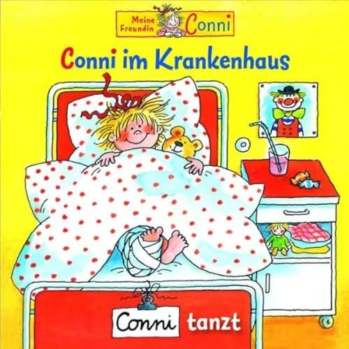 Meine Freundin Conni - Conni im Krankenhaus/Conni tanzt