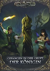 Das Schwarze Auge Gefangen in der Gruft der Königin