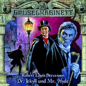 Gruselkabinett Folge 10 - Dr. Jekyll und Mr. Hyde