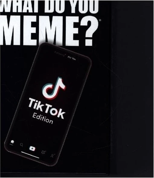What Do You Meme? - TikTok Edition