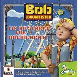 Bob der Baumeister CD 4 - Ein Riesenrad für Hochhausen