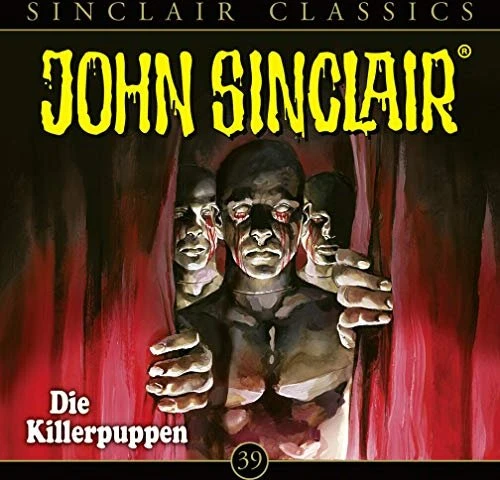 John Sinclair Classics - Folge 39 - Die Killerpuppen