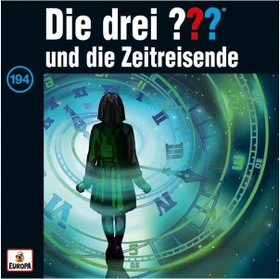 Die drei ??? Folge 194 - ...und die Zeitreisende