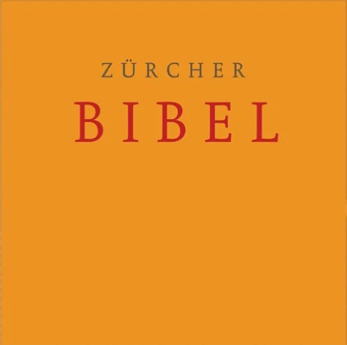 Deutsche Bibelgesellschaft Zürcher Bibel (deutsch) (PC)