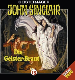John Sinclair - Folge 15 - Die Geister-Braut