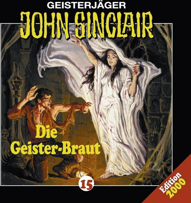 John Sinclair - Folge 15 - Die Geister-Braut