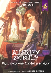 Allerley Zauberey - Brauerey und Marktgeschrey (Erweiterung)