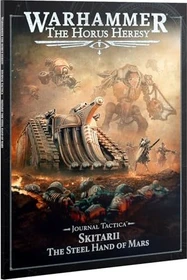 Games Workshop Warhammer The Horus Heresy - Journal Tactica - Skitarii - The Steel Hand of Mars (EN)