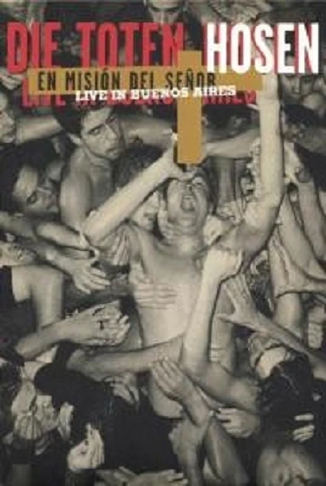 Die Toten Hosen - En Misión Del Senor (Live in Bueno Aires) (DVD)
