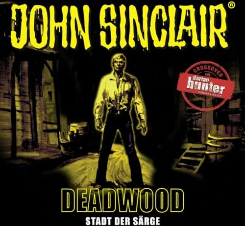 John Sinclair Sonderedition - Folge 11 - Deadwood: Stadt der Särge