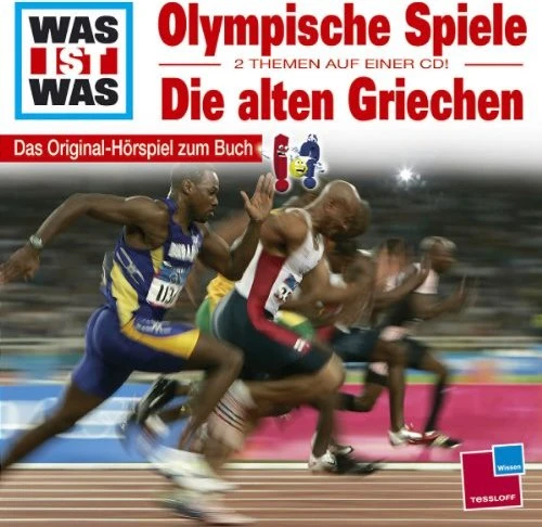 WAS IST WAS: Die Olympischen Spiele/Die Alten Griechen