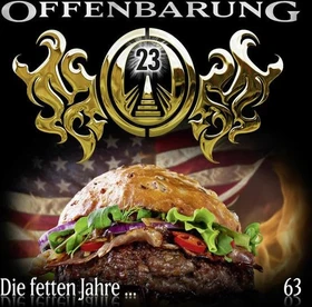 Offenbarung 23 - Folge 63 - Die fetten Jahre...