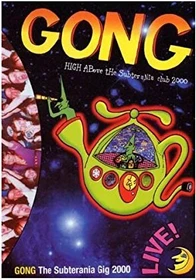 Gong - High Above the Subterrania Club 2000 (DVD)