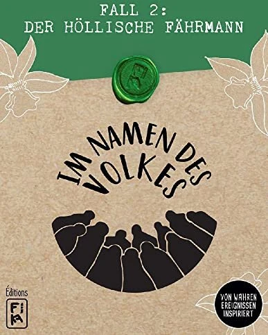 Im Namen des Volkes Fall 2: Der höllische Fährmann